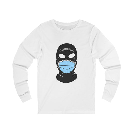 Unisex Jersey "BANDemic" Long Sleeve Tee